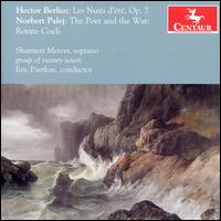 Hector Berlioz: Les Nuits d't, Op. 7; Norbert Palej: The Poet and the War; Rorate Coeli - Shannon Mercer (soprano); Group of Twenty-Seven; Eric Paetkau (conductor)