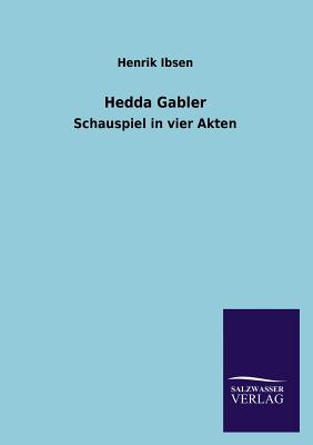 Hedda Gabler - Ibsen, Henrik Johan