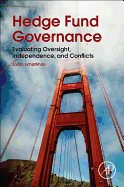 Hedge Fund Governance: Evaluating Oversight, Independence, and Conflicts