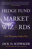 Hedge Fund Market Wizards: How Winning Traders Win