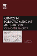 Heel Pain, an Issue of Clinics in Podiatric Medicine and Surgery: Volume 22-1