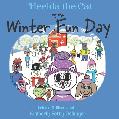 Heelda the Cat enjoys Winter Fun Day - Dellinger, Kimberly Petty