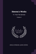 Heeren's Works: Tr. from the German; Volume 4