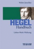Hegel-Handbuch : Leben - Werk - Schule