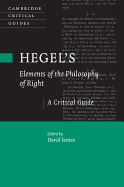 Hegel's Elements of the Philosophy of Right: A Critical Guide
