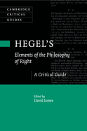 Hegel's Elements of the Philosophy of Right: A Critical Guide