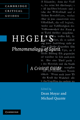 Hegel's Phenomenology of Spirit: A Critical Guide - Moyar, Dean (Editor), and Quante, Michael (Editor)