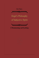 Hegel's Philosophy of Subjective Spirit: Volume 3 Phenomenology and Psychology