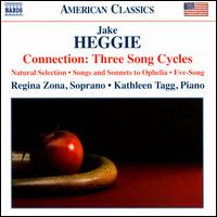 Heggie: Connection - Three Song Cycles - Kathleen Tagg (piano); Regina Zona (soprano)