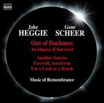 Heggie / Scheer: Out of Darkness - An Opera of Survival