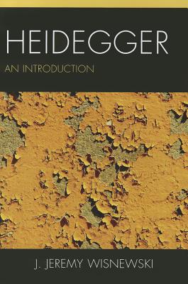 Heidegger: An Introduction - Wisnewski, J Jeremy