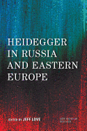 Heidegger in Russia and Eastern Europe