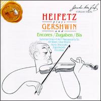 Heifetz Plays Gershwin and Encores - Brooks Smith (piano); Emanuel Bay (piano); Jascha Heifetz (violin)