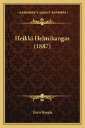 Heikki Helmikangas (1887)