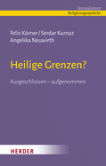 Heilige Grenzen?: Ausgeschlossen Aufgenommen
