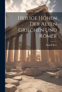 Heilige Hhen der alten Griechen und Rmer