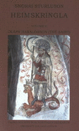 Heimskringla II: Olafr Haraldsson (the Saint): Volume II
