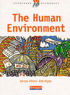 Heinemann 16-19 Geography: The Human Environment - Series Ed Bob Digby (Editor), and Bermingham, Sue, and Butt, Graham