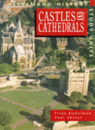 Heinemann History Study Units: Student Book. Castles and Cathedrals - Reynoldson, Fiona, and Shuter, Paul