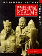 Heinemann History Study Units: Student Book. Medieval Realms