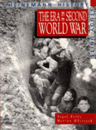 Heinemann History Study Units: Student Book. The Era of the Second World War