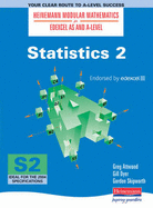 Heinemann Modular Maths For Edexcel AS & A Level Statistics 2 (S2)