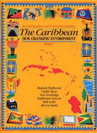 Heinemann Social Studies for Lower Secondary Book 2 - The Caribbean: Our Changing Environ