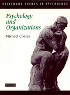 Heinemann Themes in Psychology: Psychology and Organizations