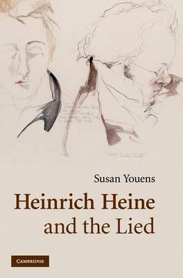 Heinrich Heine and the Lied - Youens, Susan