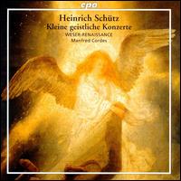 Heinrich Schtz:  Kleine geistliche Konzerte - Weser-Renaissance