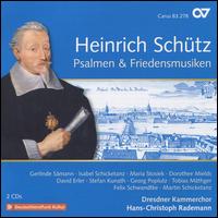 Heinrich Schtz: Psalmen & Friedensmusiken - David Erler (vocals); Dorothee Mields (vocals); Felix Schwandtke (vocals); Georg Poplutz (vocals); Gerlinde Smann (vocals);...