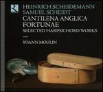 Heinrich Scheidemann, Samuel Scheidt: Cantilena Anglica Fortunae - Selected Harpsichord Works