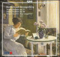 Heinrich von Herzogenberg: String Quintet Op. 77; String Quartet Op. 18 - Minguet Quartett; Peter Langgartner (viola)