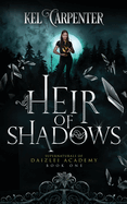 Heir of Shadows: A YA+ Academy Fantasy