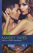 Heir To A Dark Inheritance - Yates, Maisey