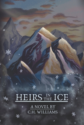 Heirs in the Ice - Williams, C H