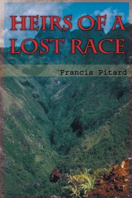 Heirs of a Lost Race - Pitard, Francis