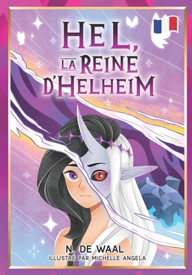 Hel, la Reine d'Helheim - Angela, Michelle (Illustrator), and Capas, Key (Contributions by), and de Waal, Nick