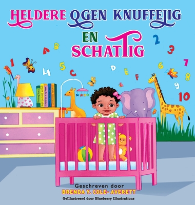 Heldere Ogen Knuffelig En Schattig - Averett, Brenda Y Cole, and Illustrations, Blueberry (Illustrator)