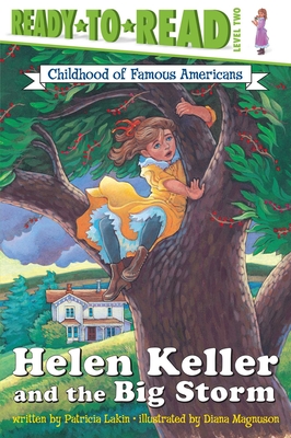Helen Keller and the Big Storm: Ready-To-Read Level 2 - Lakin, Patricia