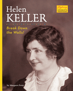 Helen Keller: Break Down the Walls!