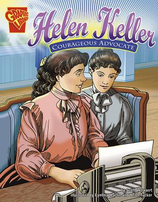 Helen Keller: Courageous Advocate - Welvaert, Scott R