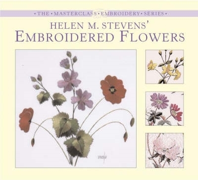 Helen Stevens Embroidered Flowers - Stevens, Helen