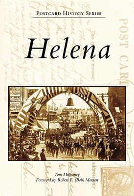 Helena - Mulvaney, Tom, and Morgan (Foreword by)