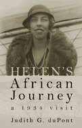 Helen's African Journey: a 1934 visit