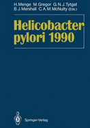 Helicobacter Pylori 1990: Proceedings of the Second International Symposium on Helicobacter Pylori, Bad Nauheim, August 25 - 26th, 1989