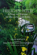 Heligan Wild - Howlett, Colin