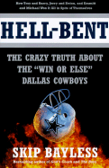 Hell-Bent: The Inside Story of a "Win or Else" Dallas Cowboy Season