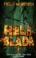 Hell Blade: The Trilogy of the Void Book 3
