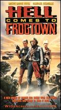 Hell Comes to Frogtown - Donald G. Jackson; R.J. Kizer; Robert J. Kizer